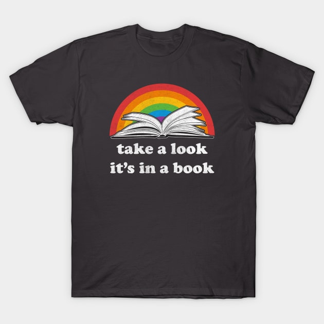 Take a Look, it's In a Book Reading Rainbow T-Shirt by KellyDesignCompany